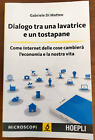 "DIALOGO TRA UNA LAVATRICE E UN TOSTAPANE"GABRIELE DI MATTEO, HOEPLI, 2015,OTTIM