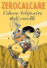 Fumetti - Zerocalcare - l elenco telefonico degli accolli - ed. 2015