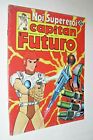 NOI SUPER EROI- CAPITAN FUTURO 8  (1981)