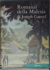 Conrad joseph I ROMANZI DELLA MALESIA Mursia