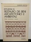 A48 - Restauro dei beni architettonici e ambientali, G. Rocchi, Hoepli 1985