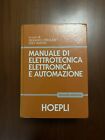 MANUALE DI ELETTROTECNICA ELETTRONICA E AUTOMAZIONE  - HOEPLI