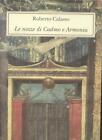 CALASSO Roberto. LE NOZZE DI CADMO E ARMONIA. Milano, Adelphi, 1988