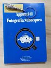 AA.VV. - APPUNTI DI FOTOGRAFIA SUBACQUEA - 1991