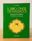 IL LIBRO CINESE DEI MASSAGGI H. Ming Lee G. Whincup Gremese Editore 1991 manuale