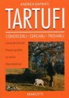 9788882265717 Tartufi. Conoscerli, cercarli, trovarli - Andrea Daprati