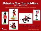 Britains New Toy Soldiers, 1973 to the Present: Traditional Gloss-Painted Metal