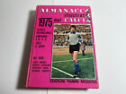 ALMANACCO ILLUSTRATO DEL CALCIO PANINI 1975 DINO ZOFF