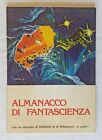 WOW ALMANACCO DI FANTASCIENZA   Ed. Bona 1977 !!!