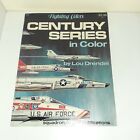 CENTURY SERIES IN COLOR BY LOU DRENDEL LIBRO SQUADRON SIGNAL SPECIAL 6501