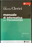 Manuale di informatica per l economia 2017 Terza edizione