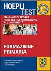 Hoepli test. Vol. 8: Manuale di teoria per i test di ammissione all università.