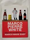 Marco Made Easy: A Three-Star Chef Makes It Simple by Marco Pierre White *Signed