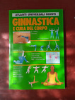 Ginnastica e cura del corpo,giunti,9788809212015,1997