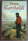 GARIBALDI - Alexandre Dumas - Newton Compton Editore