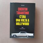 Quentin Tarantino - C ERA UNA VOLTA A HOLLYWOOD - La Nave di Teseo, 2021