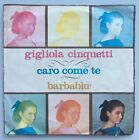 Gigliola Cinquetti - Caro come te (7") - EX++/NM-