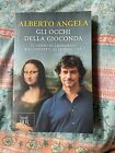 ALBERTO ANGELA - GLI OCCHI DELLA GIOCONDA ED. RIZZOLI 2016