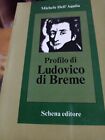 PROFILO DI LUDOVICO DI BREME DI MICHELE DELL AQUILA