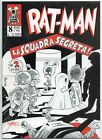 RAT - MAN ratman serie autoprodotta Ediz. BD n.8 LA SQUADRA SEGRETA autoprodotto