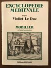 Encyclopédie Medievale: Mobili - Viollet Il Duca - Heimdal