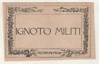 IGNOTO MILITI 1915 - 1918 FRANCHIGIA NON VIAGGIATA FP #957