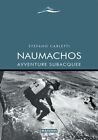 NAUMACHOS - AVVENTURE SUBACQUEE  - CARLETTI STEFANO - Magenes