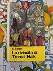 LA RIVINCITA DI TREMAL - NAIK TOPO BIBLO MALIPIERO 1975