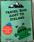 Travel Bug Goes To Iceland Book