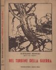 libro BONOMI Nel turbine della guerra Civerchi 1946