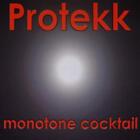 Monotone Cocktail - Protekk (Audio CD)