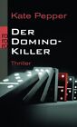 Der Domino-Killer Pepper, Kate und Alexandra Hinrichsen: