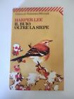 IL BUIO OLTRE LA SIEPE - HARPER LEE - FELTRINELLI - 2007