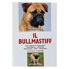 Giulio Audisio Di Somma - Luca Rozzoni - IL BULLMASTIFF