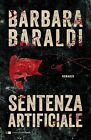 LIBRO SENTENZA ARTIFICIALE BARBARA BARALDI CHIARELETTERE 2020 SPEDIZIONE GRATIS