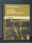 Rondo Cameron - Le banche e lo sviluppo del sistema industriale - Il Mulino -...
