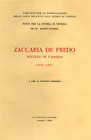 - Zaccaria de Fredo notaio in Candia 1352-1357.