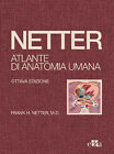 Netter. Atlante di anatomia umana - Netter Frank H.