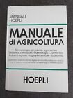 MANUALE DI AGRICOLTURA - Hoepli 1995 - OTTIMO