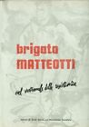 Brigata Matteotti. Nel Ventennale della Resistenza