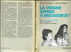 LA VERGINE APPARE A MEDJUGORJE? - RENE  LAURENTIN/LJUDEVIT RUPCIC - 1984 LIBRO