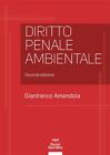 DIRITTO PENALE AMBIENTALE  - AMENDOLA GIANFRANCO - Pacini Giuridica