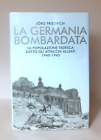 La Germania bombardata - Jörg Friedrich