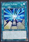 FUSIONE FUTURA  in Italiano  SDCS-IT029 Comune YUGIOH