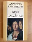 Gesù il Salvatore - Anastasio Ballestrero - piemme