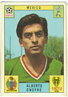 figurine calciatori PANINI MEXICO 70-Messico ONOFRE originale NEW