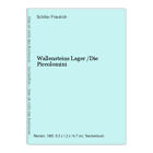 Wallensteins Lager /Die Piccolomini Friedrich, Schiller: