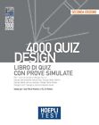 Hoepli test. Design. 4000 quiz - [Casa Editrice Libraria Ulrico Hoepli]