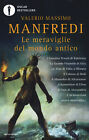 Le meraviglie del mondo antico - Manfredi Valerio Massimo