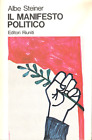 ALBE STEINER - IL MANIFESTO POLITICO / 1° ED. 1978